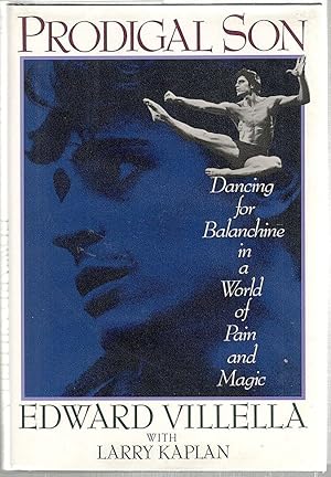 Immagine del venditore per Prodigal Son; Dancing for Balanchine in a World of Pain and Magic venduto da Bauer Rare Books