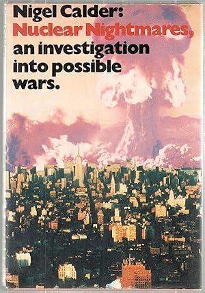 Seller image for Nuclear Nightmares; An Investigation into Possible Wars for sale by Bauer Rare Books
