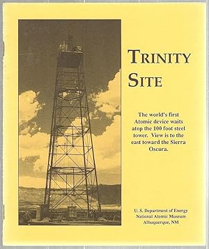 Trinity Site; The First Atomic Test
