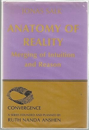 Imagen del vendedor de Anatomy of Reality; Merging of Intuition and Reason a la venta por Bauer Rare Books
