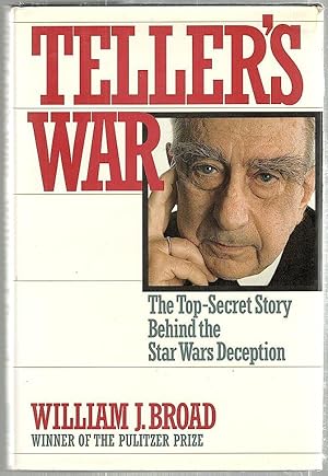 Teller's War; The Top-Secret Story Behind the Star Wars Deception