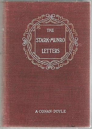 Stark Munro Letters; Being a Series of Twelve Letters Written by J. Stark Munro, M. B., to His Fr...