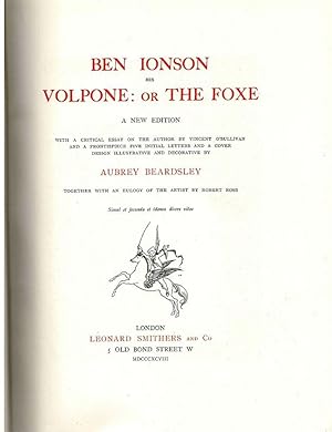 Immagine del venditore per Volpone: Or The Foxe; A New Edition with a Critical Essay on the Author by Vincent O'Sullivan and a Frontispiece, Five Initial Letters and a Cover Design Illustrated and Decorative by Aubrey Beardsley venduto da Bauer Rare Books