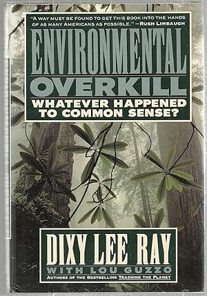 Bild des Verkufers fr Environmental Overkill; Whatever Happened to Common Sense zum Verkauf von Bauer Rare Books