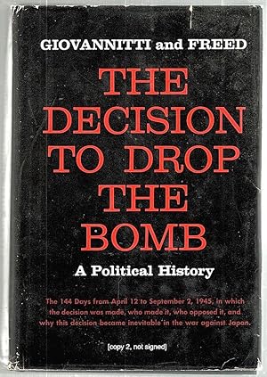 Imagen del vendedor de Decision to Drop the Bomb; A Political History a la venta por Bauer Rare Books