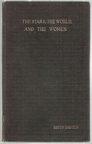 Stars, the World, and the Women; Being No. 4 of the Furnival Books