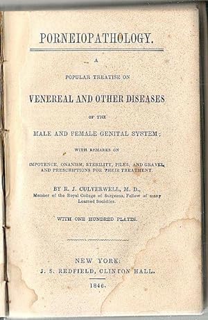 Porneiopathology; A Popular Treatise on Venereal and Other Diseases of the Male and Female Genita...