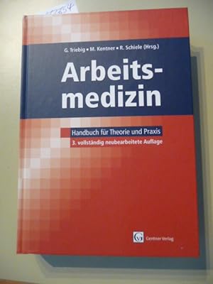 Arbeitsmedizin : Handbuch für Theorie und Praxis