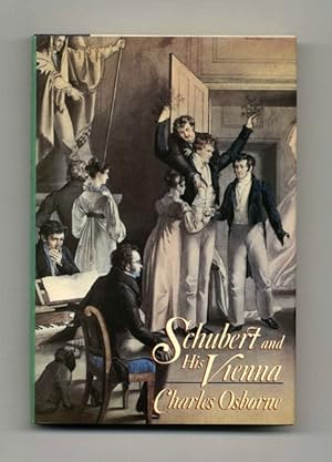 Schubert and His Vienna - 1st US Edition/1st Printing