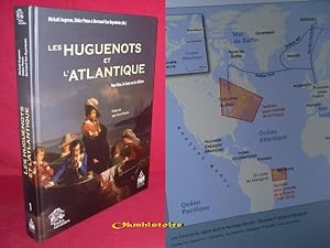 Seller image for Les Huguenots et l'Atlantique : Volume 1, Pour Dieu, la Cause ou les Affaires for sale by Okmhistoire