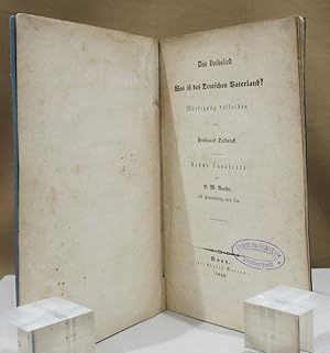 Bild des Verkufers fr Das Volkslied Was ist des Deutschen Vaterland?. Wrdigung desselben von Ferdinand Delbrck. Nebst Zuschrift an E. M. Arndt, und Erwiederung von Ihm. zum Verkauf von Dieter Eckert