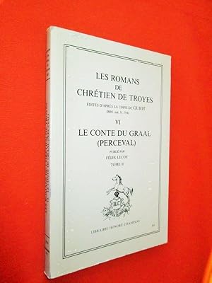 Image du vendeur pour Les Romans de Chrtien de Troyes ( dits d'aprs la copie de Guiot ). VI : Le Conte du Graal ( Perceval ). Tome II. mis en vente par Dj Jadis