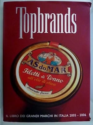 TOPBRANDS - IL LIBRO DEI GRANDI MARCHI IN ITALIA 2005 - 2006