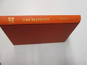 Seller image for Clint Eastwood: The Man Behind the Myth for sale by Goldstone Rare Books