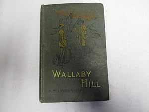 Imagen del vendedor de Wallaby Hill a la venta por Goldstone Rare Books