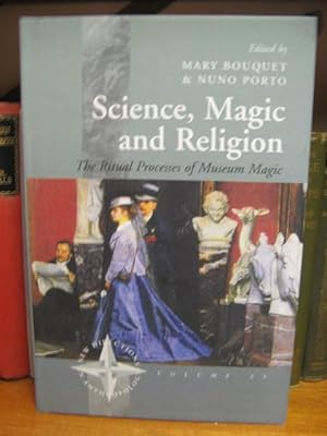 Bild des Verkufers fr Science, Magic and Religion: The Ritual Process of Museum Magic (New Directions in Anthropology 23) zum Verkauf von PsychoBabel & Skoob Books