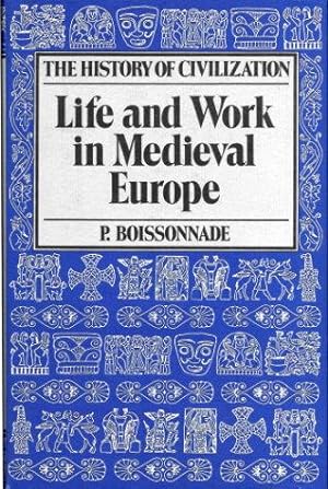 LIFE AND WORK IN MEDIEVAL EUROPE