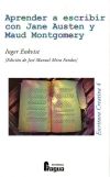 Image du vendeur pour Aprender a escribir con Jane Austen y Maud Montgomery mis en vente par AG Library