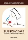 Teresianismo. Teología, espiritualidad y moral