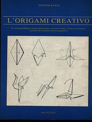 Bild des Verkufers fr L'origami creativo zum Verkauf von Librodifaccia