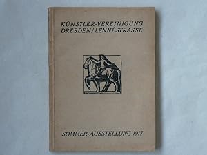 Bild des Verkufers fr Knstlervereinigung Dresden. Sommer-Ausstellung 1917. zum Verkauf von Antiquariat Herold