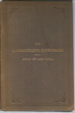 Bild des Verkufers fr Considerations on Representative Government (Longmans, Green People's Edition, New Impression 1900) zum Verkauf von Bookfeathers, LLC