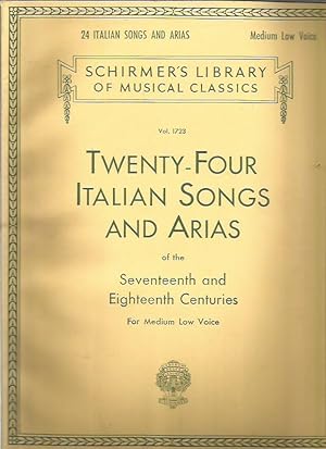 Seller image for Twenty-Four Italian Songs & Arias of the Seventeenth and Eighteenth Centuries for Medium Low Voice (Library of Musical Classics Volume 1723) for sale by Bookfeathers, LLC