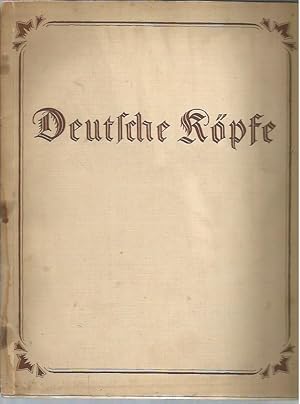 Seller image for Deutsche Kopfe: Siebenundachtzig Bildnisse grosser deutscher Manner nach zeitgenossischen Meistern for sale by Bookfeathers, LLC