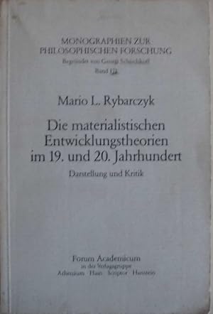 Die materialistischen Entwicklungstheorien im 19. und 20. Jahrhundert - Darstellung und Kritik