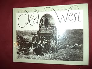 Bild des Verkufers fr Photography and the Old West. zum Verkauf von BookMine