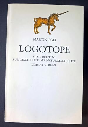 Logotope. Geschichten zur Geschichte der Naturgeschichte.
