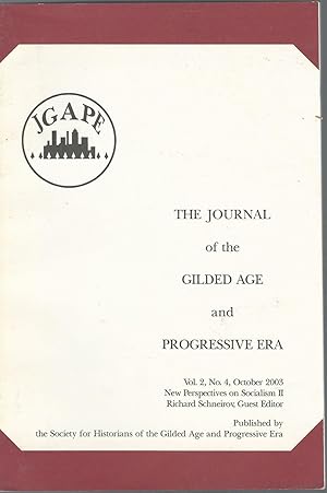 Seller image for Journal of the Gilded Age and Progressive Era: Volume 2, No. 4: October, 2003: Special Issue on New Perspectives on Socialsim II for sale by Dorley House Books, Inc.