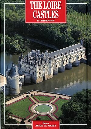 Image du vendeur pour The Loire Castles mis en vente par Pendleburys - the bookshop in the hills