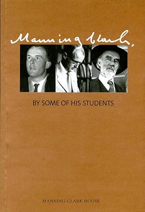 Manning Clark by some of his students