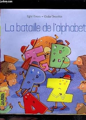Imagen del vendedor de LA BATAILLE DE L'ALPHABET - COLLECTION LES BELLES HISTOIRES. a la venta por Le-Livre