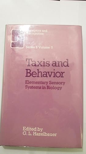 Taxis and Behavior: Elementary Sensory Systems in Biology