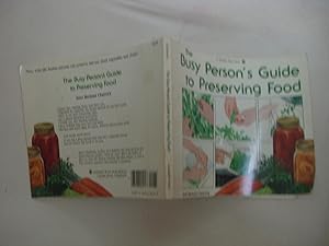 Seller image for The Busy Person's Guide to Preserving Food for sale by Oisamot Books