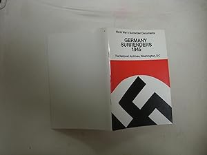 Seller image for Germany Surrenders 1945: World War II Surrender Documents for sale by Oisamot Books