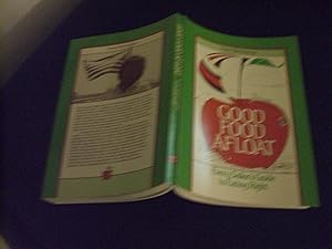 Bild des Verkufers fr Good Food Afloat: Every Sailor's Guide to Eating Right zum Verkauf von Oisamot Books