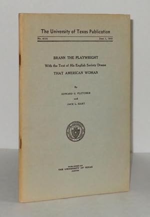 Imagen del vendedor de Brann the Playwright with the Text of His English Society Drama, That American Woman a la venta por Whiting Books