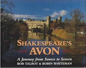 SHAKESPEARE'S AVON A Journey from Source to Severn
