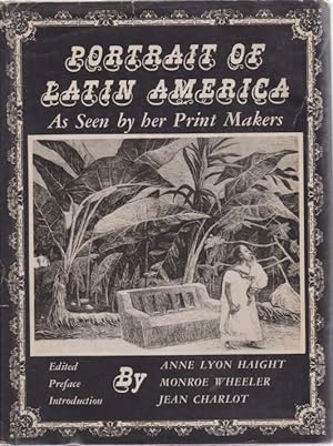 Bild des Verkufers fr PORTRAIT OF LATIN AMERICA AS SEEN BY HER PRINT MAKERS zum Verkauf von Complete Traveller Antiquarian Bookstore