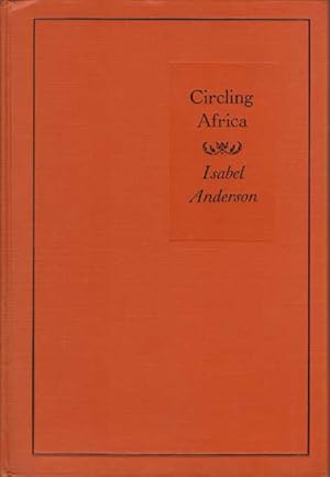 Imagen del vendedor de CIRCLING AFRICA a la venta por Complete Traveller Antiquarian Bookstore