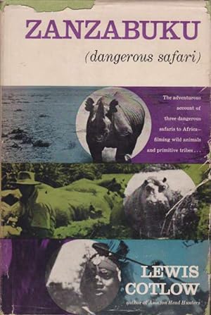 Bild des Verkufers fr ZANZABUKU Dangerous Safari zum Verkauf von Complete Traveller Antiquarian Bookstore
