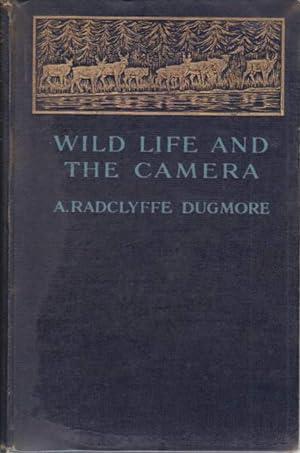 Bild des Verkufers fr WILD LIFE AND THE CAMERA zum Verkauf von Complete Traveller Antiquarian Bookstore