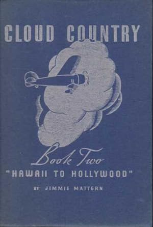 CLOUD COUNTRY Book Two 'hawaii to Hollywood'