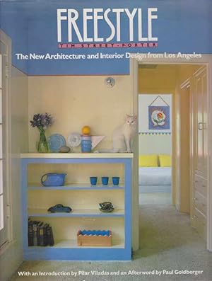 Seller image for FREESTYLE The New Architecture and Interior Design from Los Angeles for sale by Complete Traveller Antiquarian Bookstore