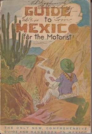 Seller image for GUIDE TO MEXICO For the Motorist for sale by Complete Traveller Antiquarian Bookstore