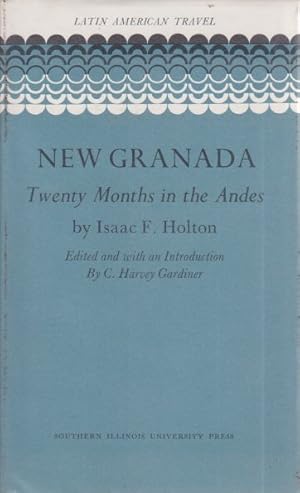 Image du vendeur pour NEW GRANADA Twenty Months in the Andes mis en vente par Complete Traveller Antiquarian Bookstore
