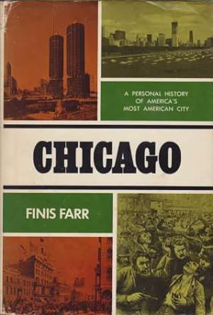 Bild des Verkufers fr CHICAGO A Personal History of America's Most American City zum Verkauf von Complete Traveller Antiquarian Bookstore